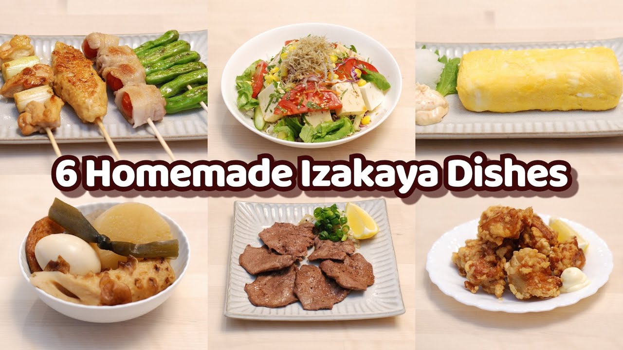 ⁣6 Homemade Izakaya Dishes - Japanese Food Easy Cooking Recipes