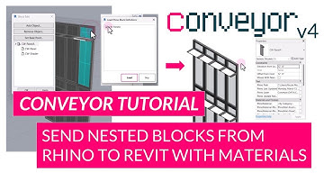 Conveyor V4 Tutorial - Transferring Rhino Nested Blocks to Revit as Family Elements