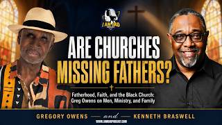 Fatherhood, Faith, and the Black Church: Greg Owens on Men, Ministry, and Family | I Am Dad Podcast