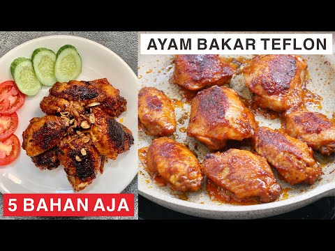 Kiat Memasak AYAM BAKAR TEFLON 5 BAHAN EMPUK & MERESAP | RESEP SIMPLE KAUM MAGER Yang Sangat Enak