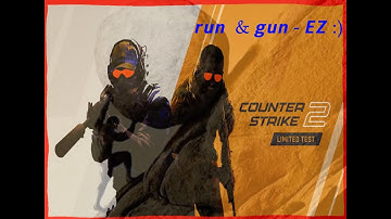 CS2 - RUN AND GUN IS META