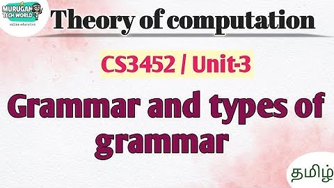 Grammar and types of grammar in theory of computation tamil||CS3452||TOC. #theoryofcomputation