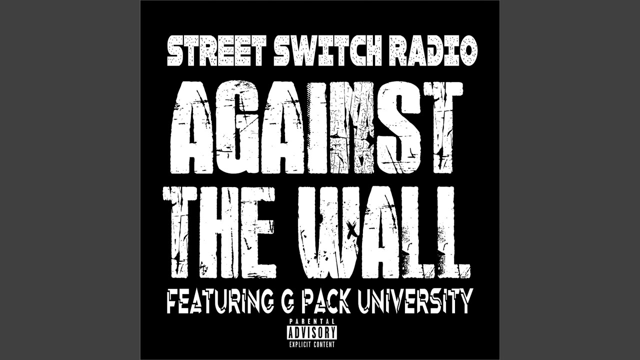 G Packs Rapper Against the Wall (feat. G pack University) - YouTube