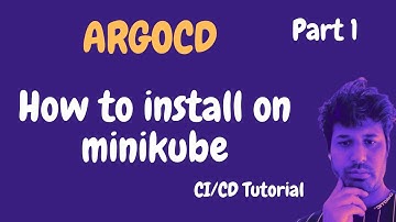 ArgoCD Tutorial | Install ArgoCD On a local kubernetes Cluster | Minikube