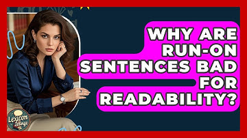 Why Are Run-On Sentences Bad For Readability? - Lexicon Lounge