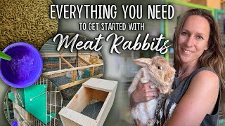 Meat Rabbits  A Beginner's Guide | SETUP & SUPPLIES you need to get started!