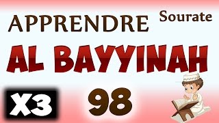 Apprendre Sourate Al Bayyinah 98 Répété 3 Fois - Cours Tajwid Coran - Learn Surah Al Bayyinah