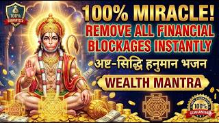 100 Miracle Remove All Financial Blockages instantly - Wealth Mantra