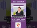 Generation cult podcast season 3 episode 12 finding healthy community with sarah