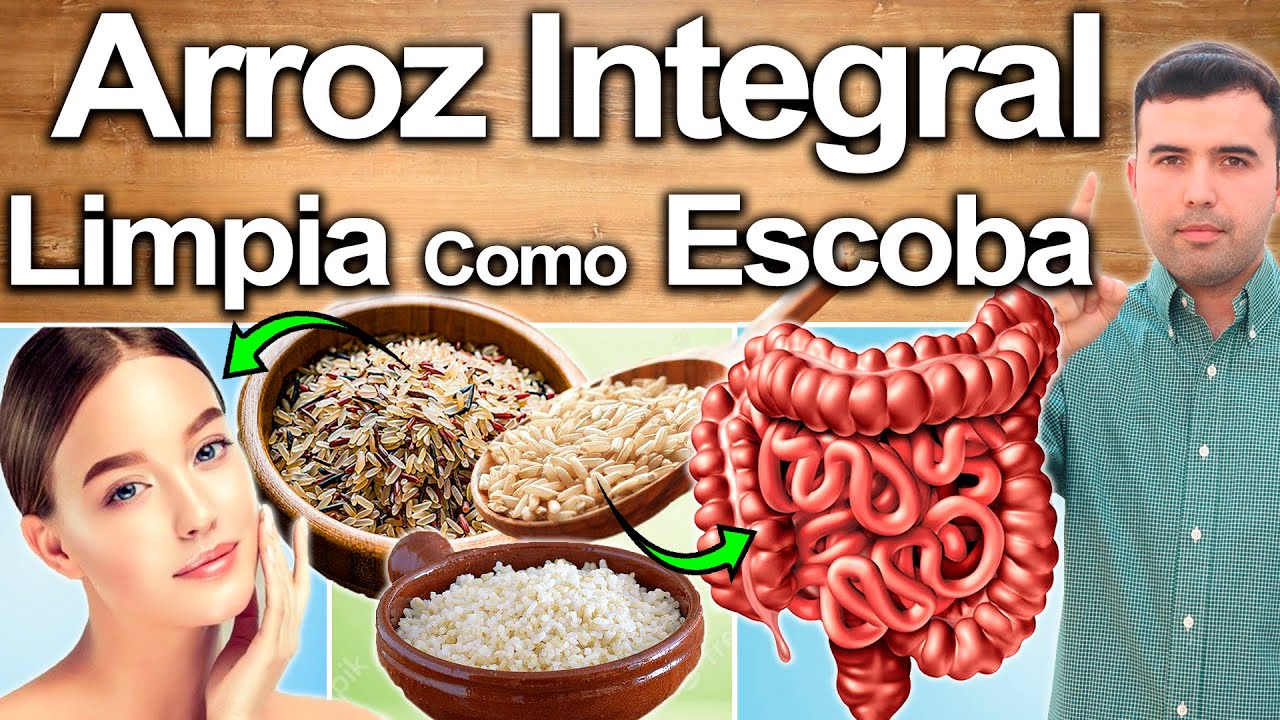 Arroz Integral Para Todo - Para Qu� Sirve? - Beneficios Para Tu Salud�Y�Belleza