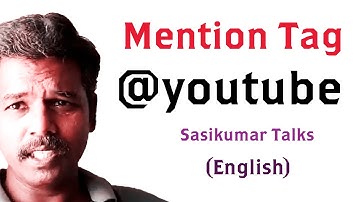 Mention Tag in Youtube  -Sasikumar Talks (English) #SasikumarTalks