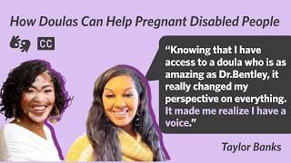 How Doulas Can Help Pregnant Disabled People [CC] [ASL]