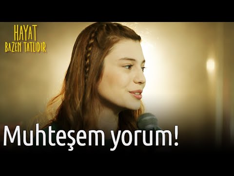 Muhteşem Yorum! | Hayat Bazen Tatlıdır