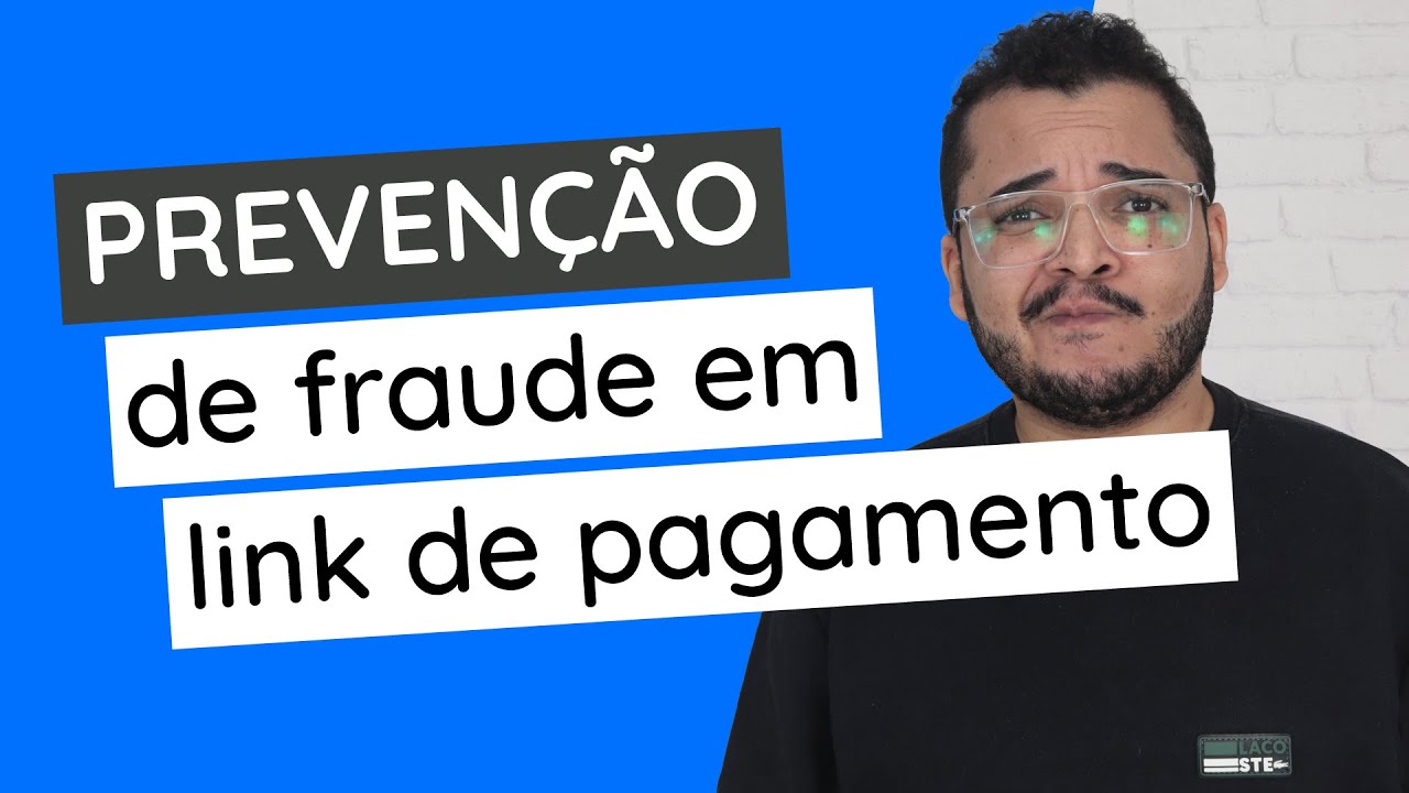 Prevenção de FRAUDE em VENDA por LINK de Pagamento - YouTube