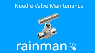 Needle Valve Maintenance