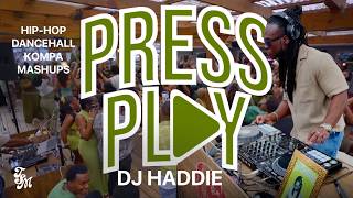 PRESS PLAY: DJ HADDIE | TWENTY SOMETHINGS MEDIA | DANCEHALL, KOMPA, & HIP-HOP DJ SET