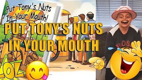 Put Tony's Nuts In Your Mouth
