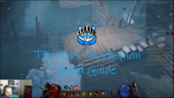 The Cool Marksman Build Guide (Last Epoch 0.8.1i)