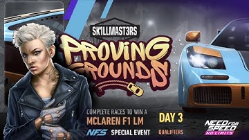 McLaren F1 LM | Day 3  QUALIFIERS | NFS No Limits: SK1LLMAST3RS  Proving Grounds