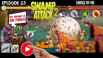 Episode 23 - POOCH PUNISHER SWAMP FIRE! Swamp Attack 2 Level 111-115 #swampattack  #gaming #strategy