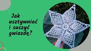 Jak Usztywnić i Suszyć Gwiazdę Na Czubek Choinki Zrobioną Szydełkiem?