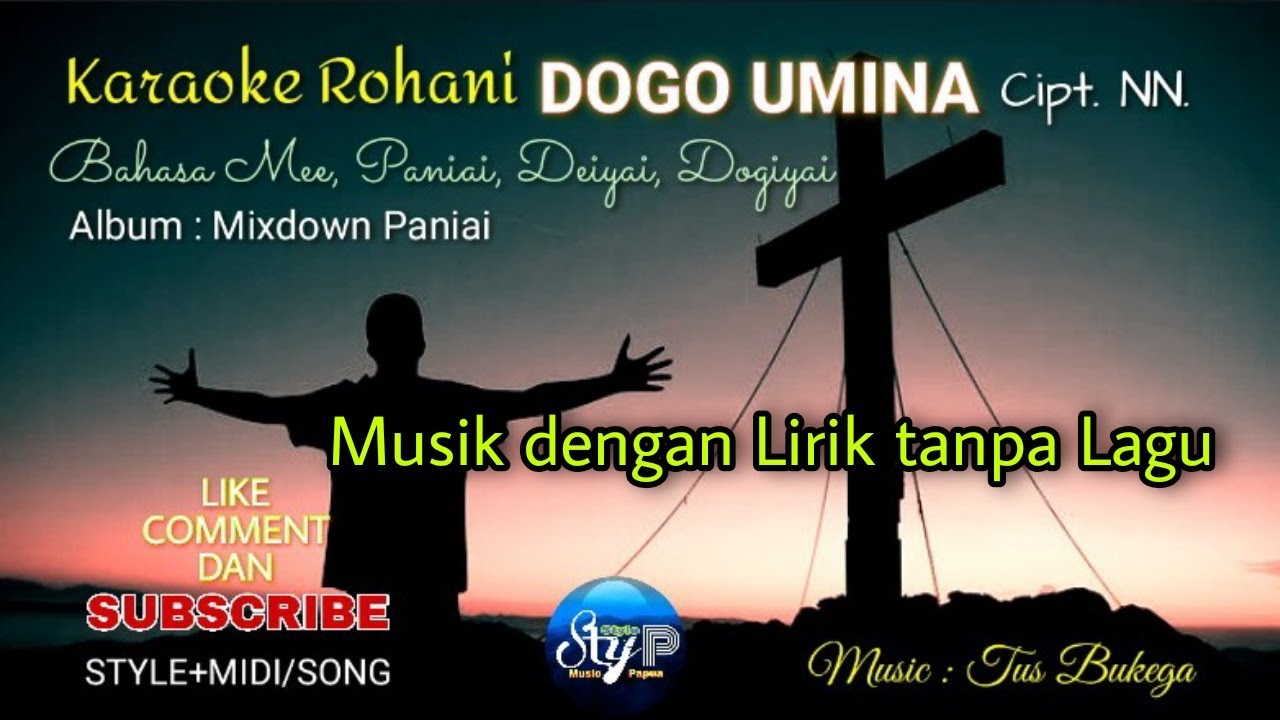 Karaoke Lagu Rohani Papua DOGO UMINA Bahasa Mee, Paniai, Deiyai, Dogiyai