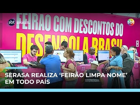 Video feirao-limpa-nome-renegocia-dividas-com-ate-99-de-desconto-sbt-brasil