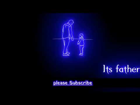 happy father's Day WhatsApp status video 2022 special video