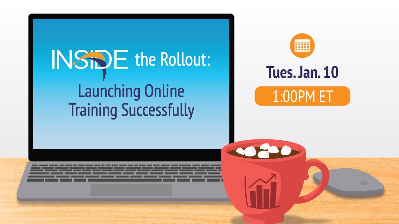 January 2023 | Inside the rollout: launching online training successfully