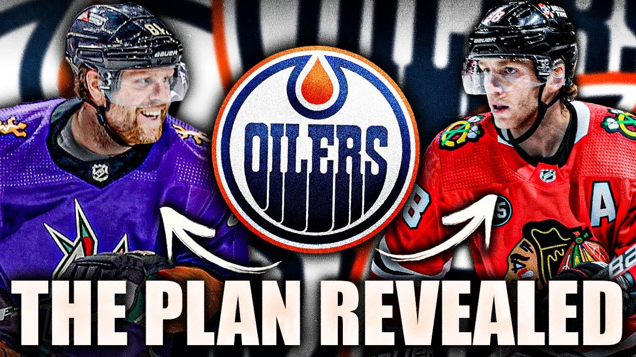 OILERS PLAN REVEALED TARGETING PATRICK KANE & PHIL KESSEL (Edmonton NHL News & Trade Rumours