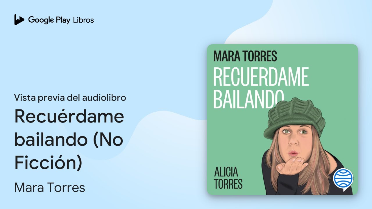 Recuérdame bailando (No Ficción) de Mara Torres · Vista previa del audiolibro