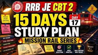 RRB JE CBT 2 Civil Engineering 2026 | 15 Days Study Plan Day 17 🔥 Final Countdown to Selection!