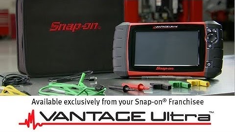 Component Testing with VANTAGE Ultra™ | Snap-on Training Solutions®