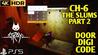 The Slums Part 2 Door Digi Code STRAY The Slums Part 2 Door Code|Stray 4 Digit Code The Slums Part 2