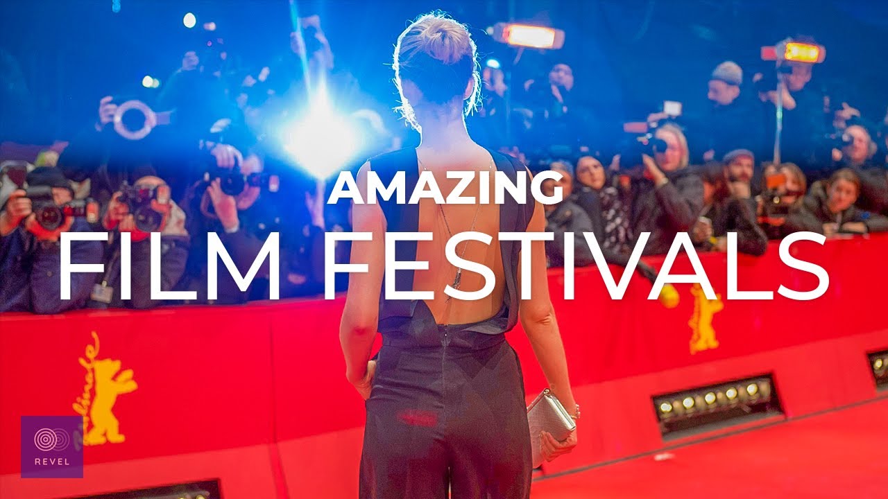 Best Film Festivals in the World Top 10 Film Festivals YouTube