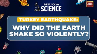 The Universe This Week Ep-3 | Turkey Earthquake: The Science Behind The Disaster
