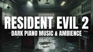 Resident Evil 2 - Dark piano music 1 hour mix