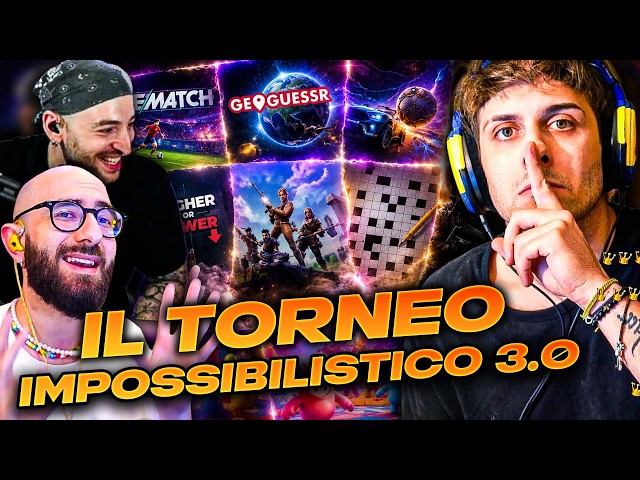 IL TORNEO CHE ENTRERÀ NELLA STORIA ! TORNEO IMPOSSIBILISTICO 3.0