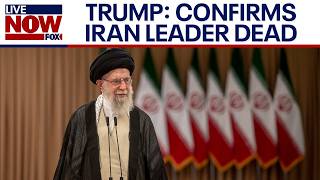 CONFIRMED: Trump announces death of Iran's supreme leader