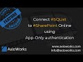 Configure App Only authentication to SharePoint Online in AxioWorks SQList