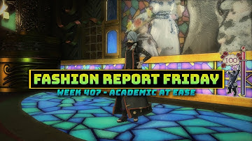 FFXIV: Fashion Report Friday - Week 407 : Academic At Ease