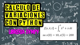 Cálculo de Variaciones y la Ecuación de Euler con Python y Sympy