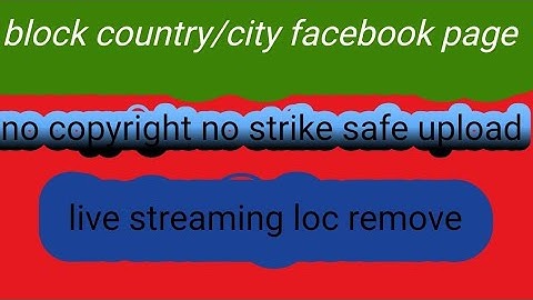 How to block city on facebook page & upload copyright content | country block on facebook