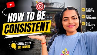 I leaned how to be CONSISTENT.Train your mind through this hack.