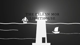 The Eilean Mor Lighthouse
