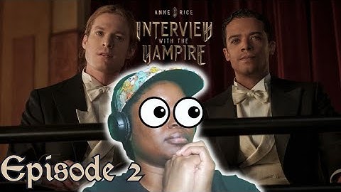 Interview With the Vampire S1 Ep 2 Reaction