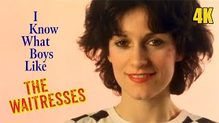 The Waitresses | I Know What Boys Like | 1982 |  4K