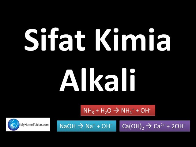 Kimia Tingkatan 4 KSSM Bab 6 Asid, Bes dan Garam | Sifat Kimia Alkali class=