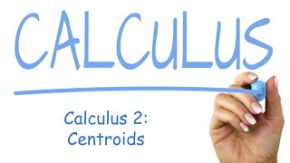 Calculus 2: Centroids