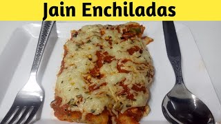 Jain Enchiladas Recipe in pan | Mexican Cuisine | cheese Enchiladas recipe | | My Jain Recipes